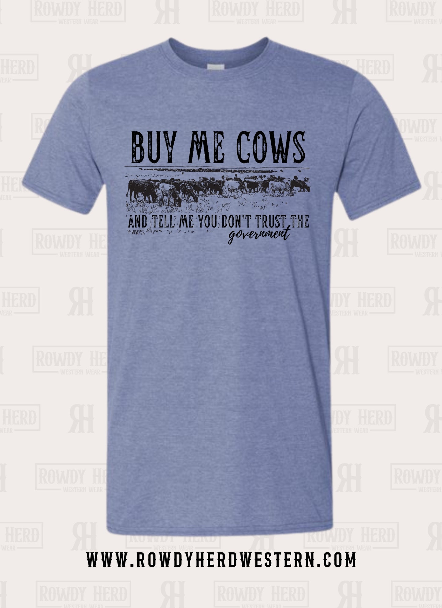 Buy Me Cows & Tell Me You Don't Trust The Government | Comfort Colors Tee, Gildan Sweatshirt or Hoodie