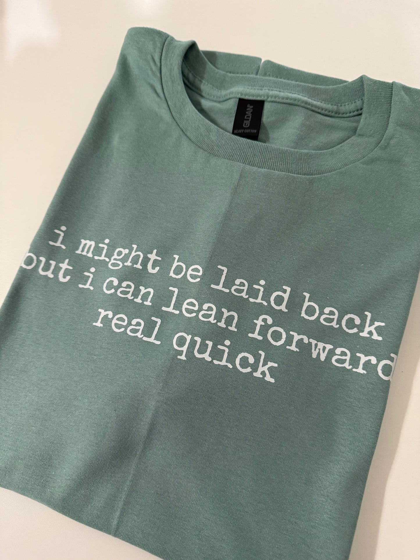 I Might Be Laid Back | Personalized Apparel