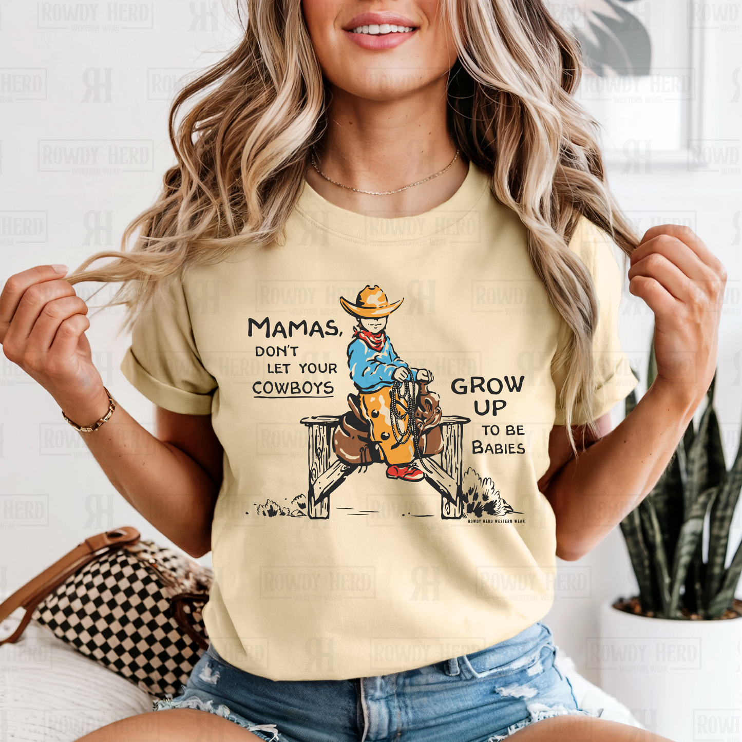 Mamas Dont Let Your Cowboys Grow Up to Be Babies | Personalized Apparel