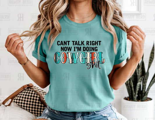 Busy Doing Cowgirl Shit Serape | Comfort Colors Tee, Gildan Sweatshirt or Hoodie