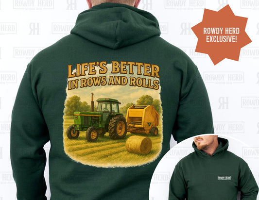 Life’s Better in Rows and Rolls | Comfort Colors Tee, Gildan Sweatshirt or Hoodie