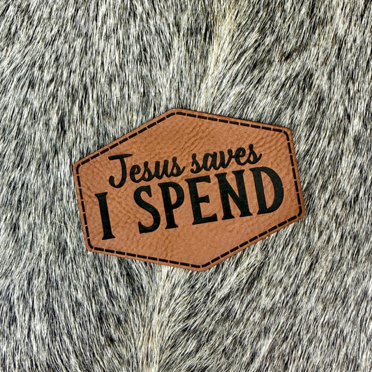 Jesus Saves I Spend Patch on Richardson Hat